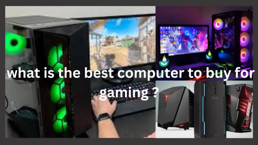 What is the Best Computer to Buy for Gaming?