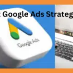 Best Google Ads Strategy