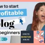 How to Start a Profitable Blog and Monetize It