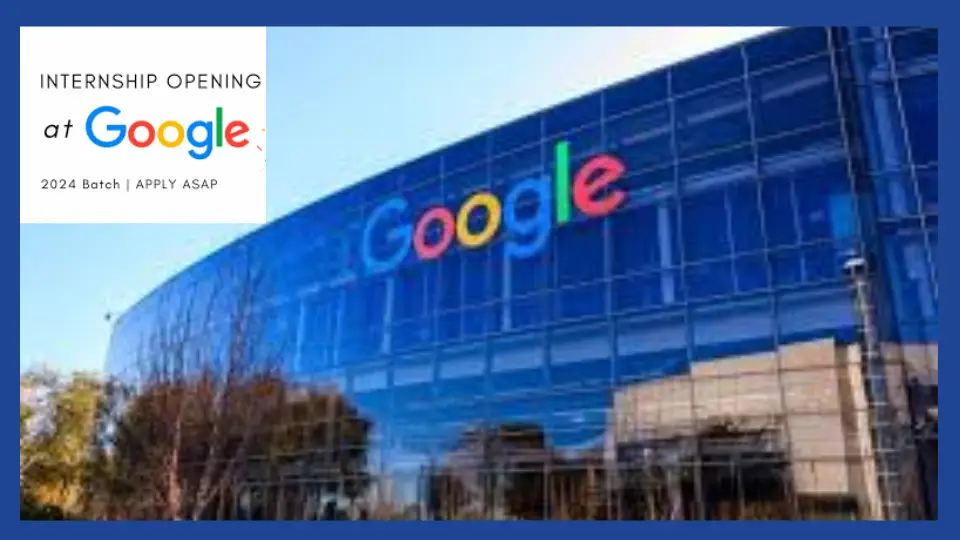 Internship opportunities at google